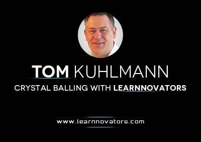 Gaze Into The Future Of E-Learning With Tom Kuhlmann thumbnail