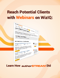 Reach Potential Customers with Webinars on WizIQ : Learn How authorSTREAM Did thumbnail