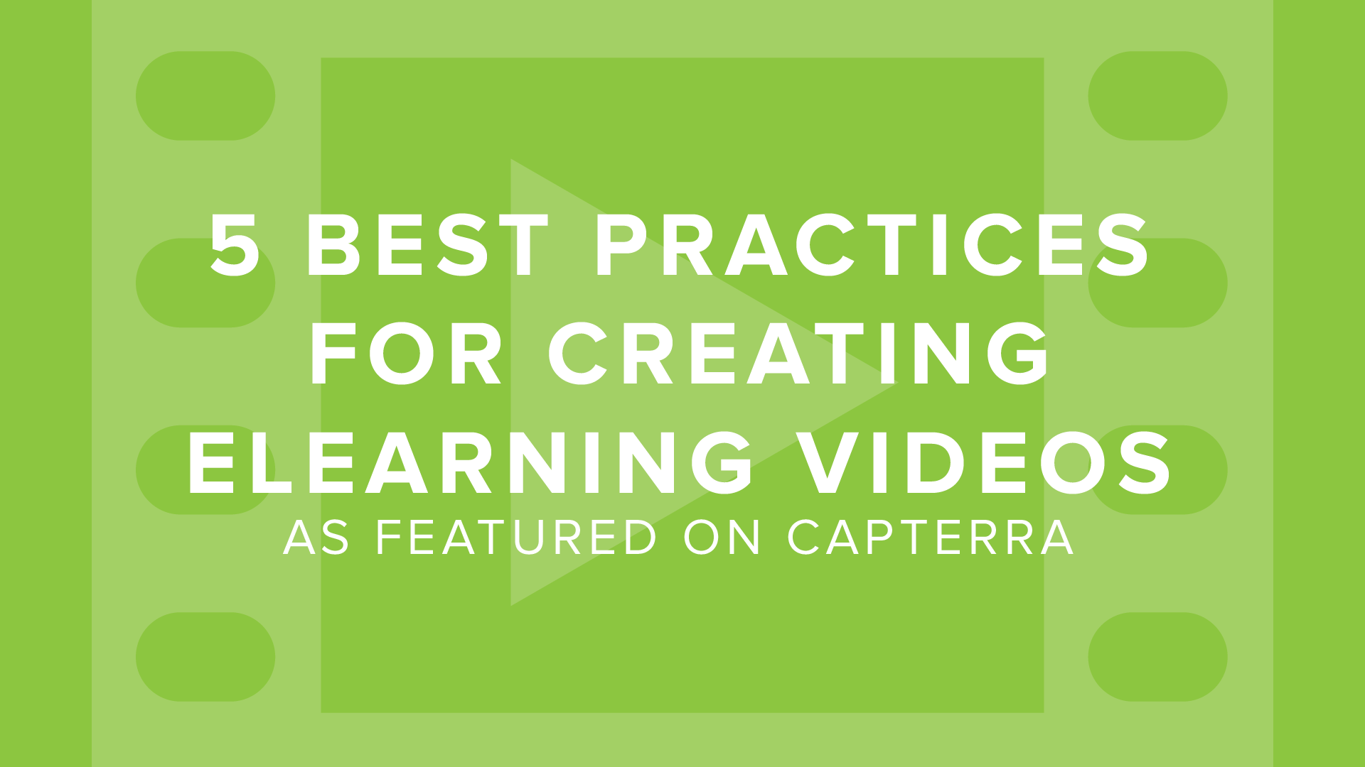 As Featured on Capterra: 5 Best Practices for Creating eLearning Videos | DigitalChalk Blog thumbnail