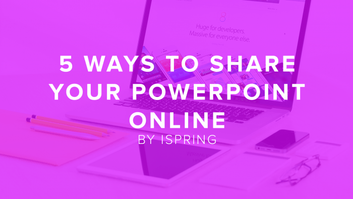 5 Ways to Share Your PowerPoint Presentation Online | DigitalChalk Blog thumbnail