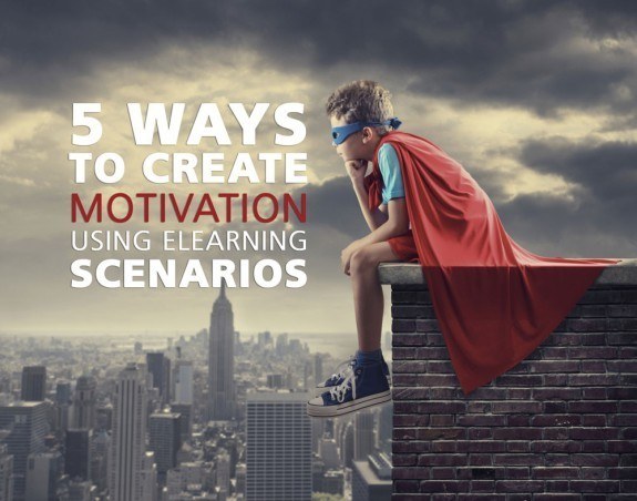 5 Ways to Create Motivation Using eLearning Scenarios thumbnail
