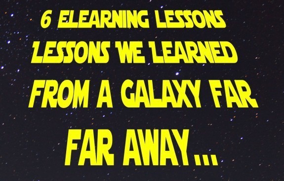 6 eLearning Lessons We Learned from a Galaxy Far Far Away... thumbnail