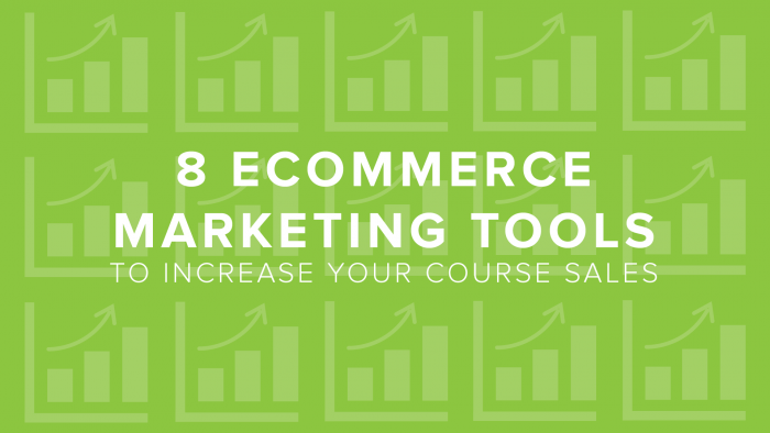8 eCommerce Marketing Tools to Increase Your Course Sales | DigitalChalk Blog thumbnail