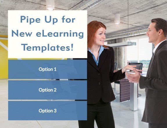 Pipe Up for New eLearning Templates! - eLearning Brothers thumbnail