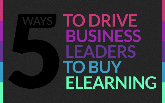 5 Ways to Drive Business Leaders to Buy eLearning - eLearning Brothers thumbnail