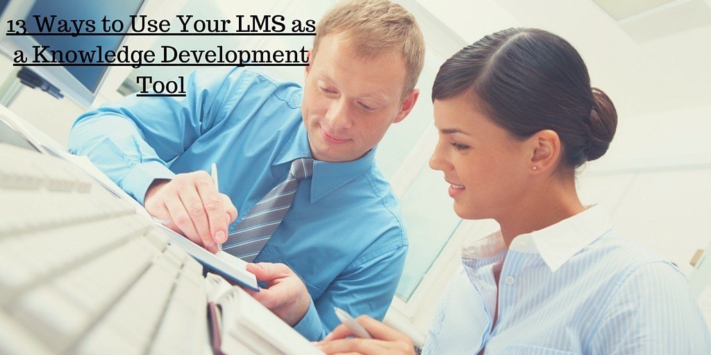 13 Ways to Use Your LMS as a Knowledge Development Tool thumbnail