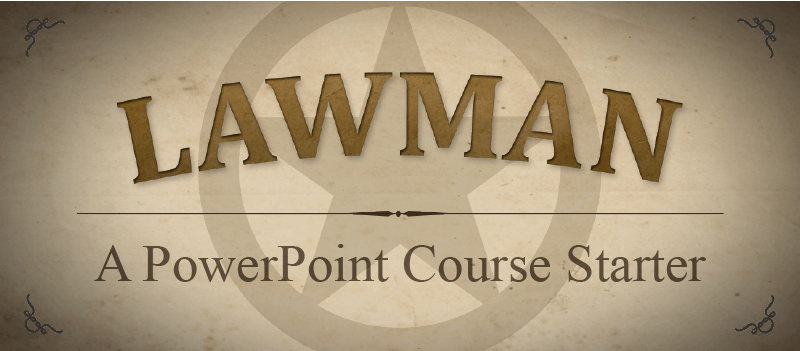 Lawman: A PowerPoint Course Starter » eLearning Brothers thumbnail