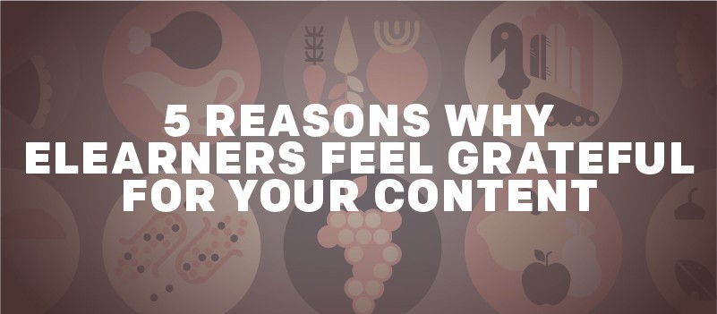 5 Reasons Why eLearners Feel Grateful for Your Content » eLearning Brothers thumbnail
