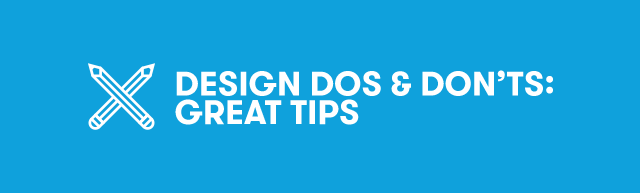 Design Dos & Don’ts: Great Tips thumbnail