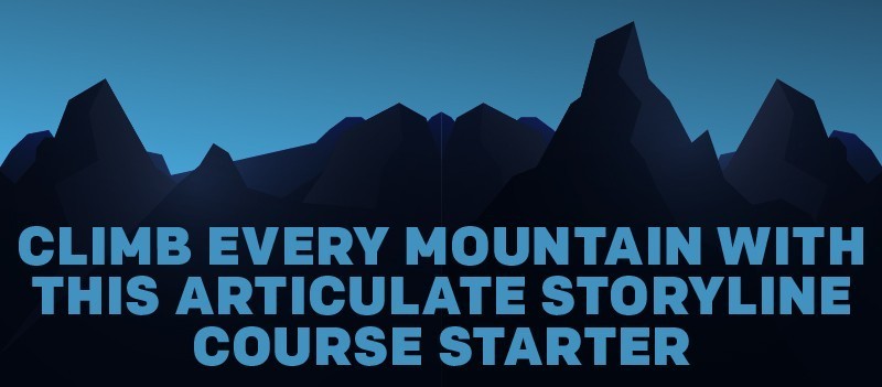 Climb Every Mountain with this Articulate Storyline Course Starter » eLearning Brothers thumbnail