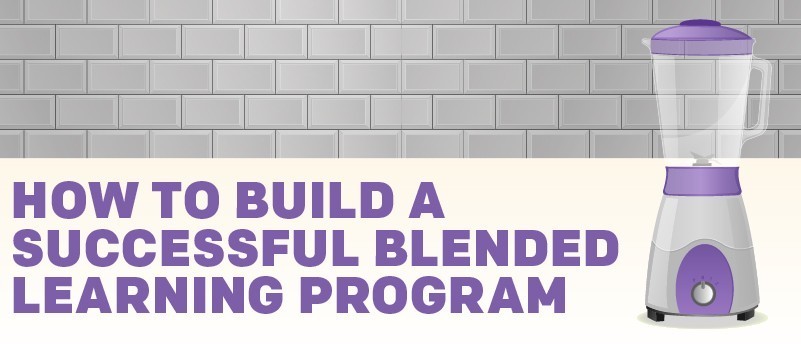 How to Build a Successful Blended Learning Program » eLearning Brothers thumbnail