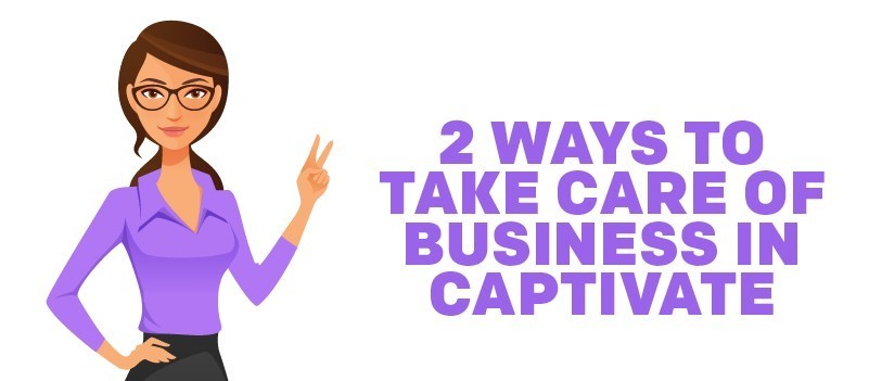 2 Ways to Take Care of Business in Captivate » eLearning Brothers thumbnail