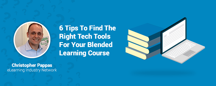 6 tips to find the right tools for your blended learning course thumbnail