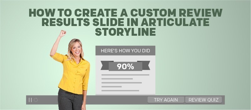 How to Create a Custom Review Results Slide in Articulate Storyline » eLearning Brothers thumbnail