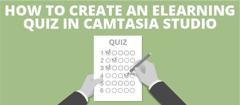 How to Create an eLearning Quiz in Camtasia Studio » eLearning Brothers thumbnail