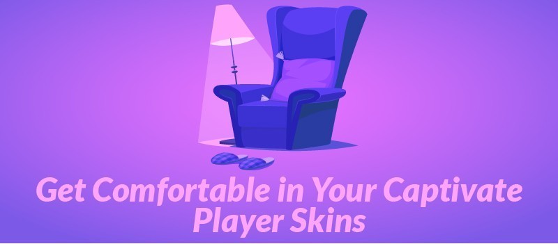 Get Comfortable in Your Captivate Player Skins » eLearning Brothers thumbnail