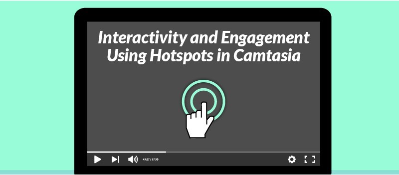 Webinar: Interactivity and Engagement using Hotspots in Camtasia » eLearning Brothers thumbnail