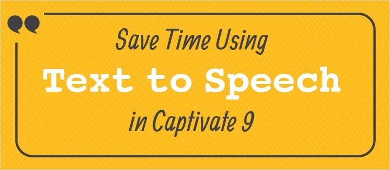 Save Time Using Text to Speech in Captivate 9 » eLearning Brothers thumbnail