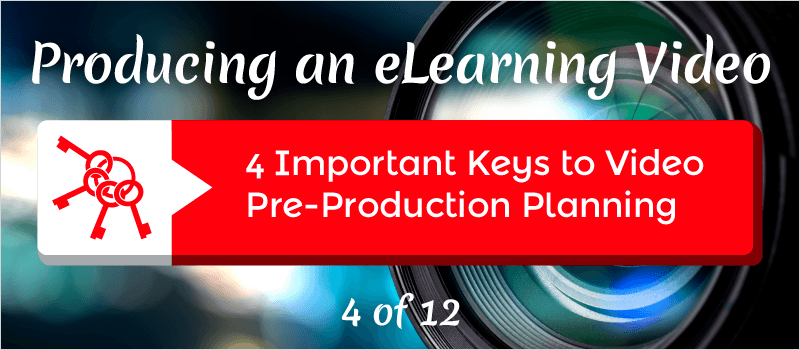4 Important Keys to Video Pre-Production Planning » eLearning Brothers thumbnail