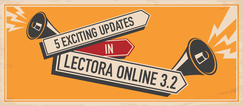 5 Exciting Updates in Lectora Online 3.2 » eLearning Brothers thumbnail