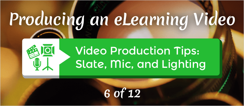 Video Production Tips: Slate, Mic, and Lighting » eLearning Brothers thumbnail