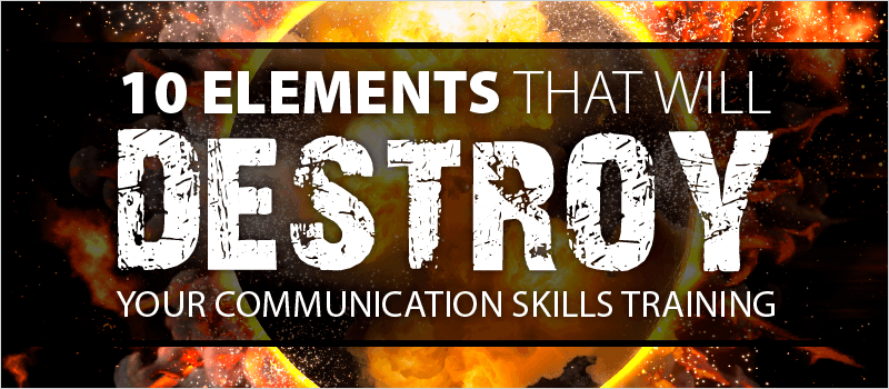 10 Elements That Will Destroy Your Communication Skills Training » eLearning Brothers thumbnail