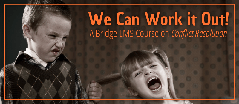 We Can Work it Out! A Bridge LMS Course on Conflict Resolution - eLearning Brothers thumbnail
