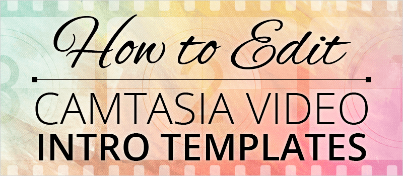 Webinar: How to Edit Camtasia Video Intro Templates - eLearning Brothers thumbnail