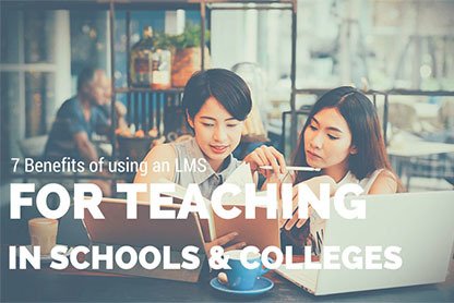 7 Benefits of Using an LMS for Teaching in Schools and Colleges thumbnail