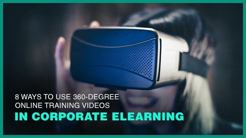 8 Ways To Use 360-Degree Online Training Videos In Corporate eLearning - EIDesign thumbnail