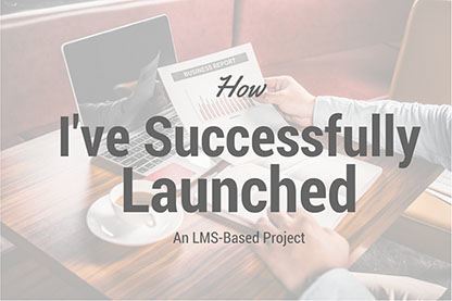 How I’ve Successfully Launched an LMS-Based Project [Project Management Case] thumbnail