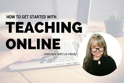How to Get Started With Teaching Online? – Interview with Liz Hardy thumbnail