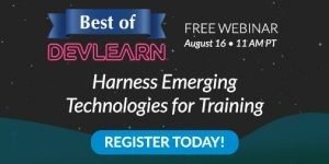 Best Of DevLearn Webinar: Harness Emerging Technologies For Training - eLearning Industry thumbnail