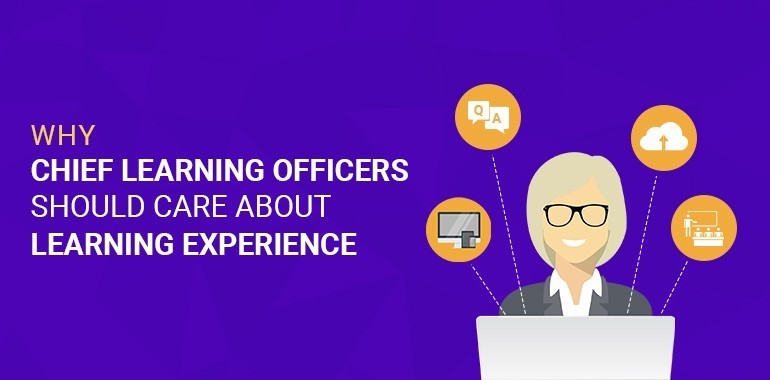 Why Chief Learning Officers Should Care About Learning Experience? thumbnail